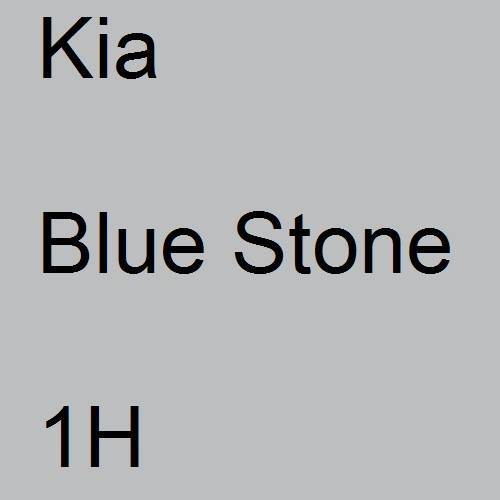 Kia, Blue Stone, 1H.